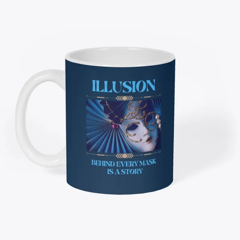 Illusion - Behind every mask is a story