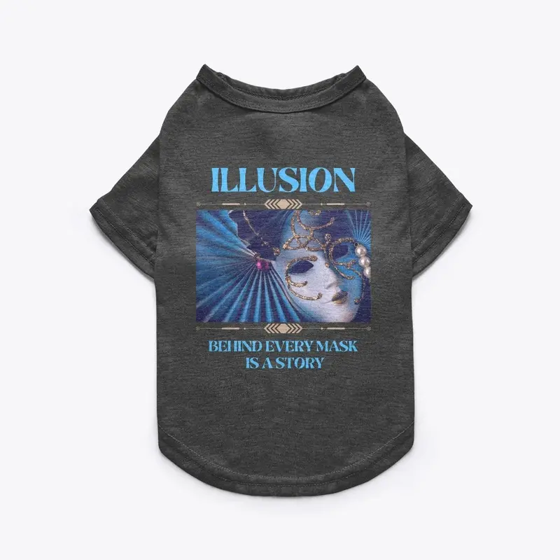 Illusion - Behind every mask is a story